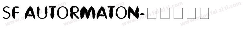SF AUTORMATON字体转换